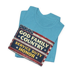 GOD Family Country Service Duty Honor Unisex Jersey Short Sleeve Tee